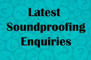 Local Soundproofing Enquiries